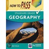 How To Pass Standard Grade Geography by Bill Dick