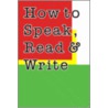 How To Speak, Read And Write Persian door Haushang Amauzgaar