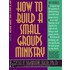 How to Build a Small-Groups Ministry