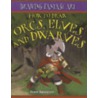 How to Draw Orcs, Elves, and Dwarves door Steve Beaumont