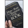 How to Run Your Business by the Book by Dave Anderson