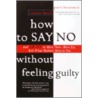How to Say No Without Feeling Guilty door Patti Breitman