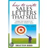 How to Write Sales Letters That Sell by Drayton Bird