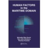 Human Factors in the Maritime Domain by Tim John Horberry
