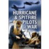 Hurricane And Spitfire Pilots At War
