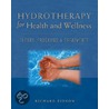 Hydrotherapy for Health and Wellness door Richard Eidson