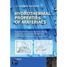 Hydrothermal Properties Of Materials door Vladimir Valyashko