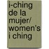 I-ching de la mujer/ Women's I Ching