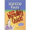 Icu/ccu Facts Made Incredibly Quick! door Springhouse