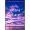 If There's One Thing I've Learned... by James Green