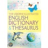 Illustrated Dictionary And Thesaurus door Jane Bingham