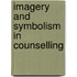 Imagery And Symbolism In Counselling