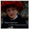 Impressionism and Post-Impressionism door John Goodman