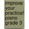 Improve Your Practice! Piano Grade 3 door Paul Harris