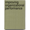 Improving Organizational Performance door Gary V. Sluyter