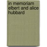 In Memoriam Elbert And Alice Hubbard by John Thomas Hoyle