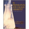 In Preparation For College Chemistry door William G. Daub