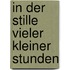 In der Stille vieler kleiner Stunden