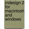 Indesign 2 For Macintosh And Windows door Sandee Cohen
