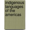 Indigenous Languages Of The Americas door Robert Singerman