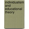 Individualism And Educational Theory by John Watt