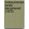 Indosumerian Seals Deciphered (1972) door Laurence Austine Waddell