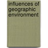 Influences of Geographic Environment by Ellen Churchill Churchill Semple
