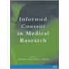 Informed Consent In Medical Research door Len Doyal