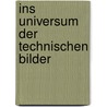 Ins Universum der technischen Bilder by ViléM. Flusser