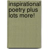 Inspirational Poetry Plus Lots More! door Joan M. Adams