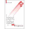 Inspired, Uplifted, and Enlightened! by Kim Broussard