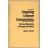 Integrating Corporate Communications by Ma Horton James L.