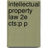 Intellectual Property Law 2e Cts:p P by Jennifer Davis