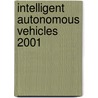 Intelligent Autonomous Vehicles 2001 door H. Inoue