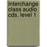 Interchange Class Audio Cds, Level 1 door Jonathan Hull