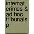 Internat Crimes & Ad Hoc Tribunals P
