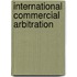 International Commercial Arbitration