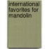 International Favorites For Mandolin