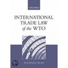 International Trade Law Of The Wto P by M.R. Islam