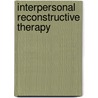Interpersonal Reconstructive Therapy door Lorna Smith Benjamin