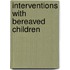 Interventions with Bereaved Children