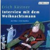 Interview Mit Dem Weihnachtsmann. Cd by Erich Kästner