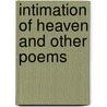 Intimation Of Heaven And Other Poems door Horace Eaton Walker