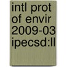 Intl Prot Of Envir 2009-03 Ipecsd:ll door Onbekend