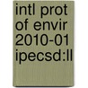 Intl Prot Of Envir 2010-01 Ipecsd:ll by Unknown