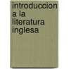 Introduccion a la Literatura Inglesa door Jorge Luis Borges