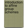 Introduction To Affine Group Schemes door W.C. Waterhouse