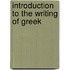 Introduction To The Writing Of Greek