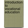 Introduction To Vocational Education by David Spence Hill
