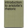 Introduction to Aristotle's Rhetoric door Edward Meredith Cope